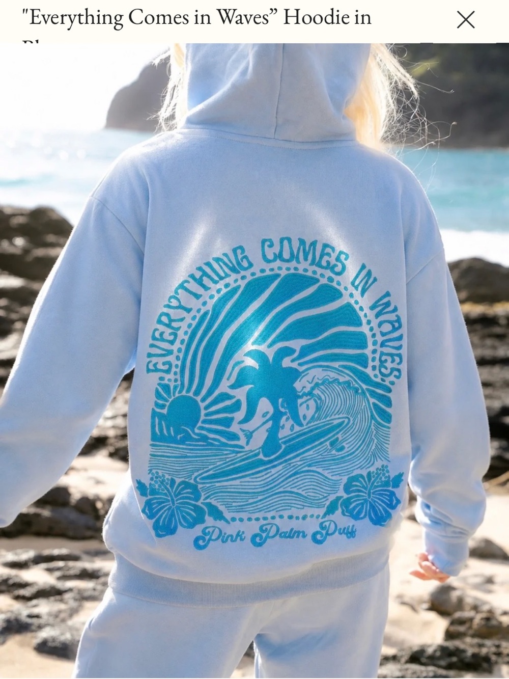 "Everything Comes in Waves" Light Blue Hoodie